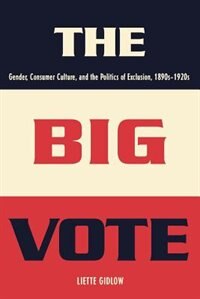 The Big Vote by Liette Gidlow, Paperback | Indigo Chapters