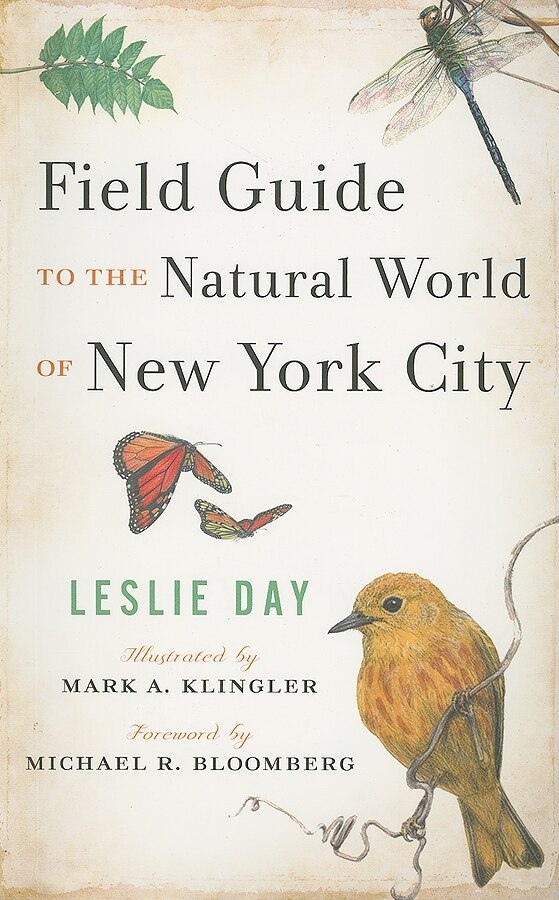 Field Guide to the Natural World of New York City by Leslie Day, Paperback | Indigo Chapters