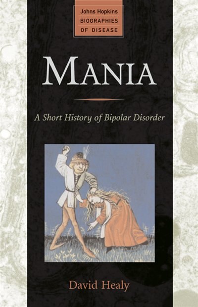 Mania by David Healy, Hardcover | Indigo Chapters