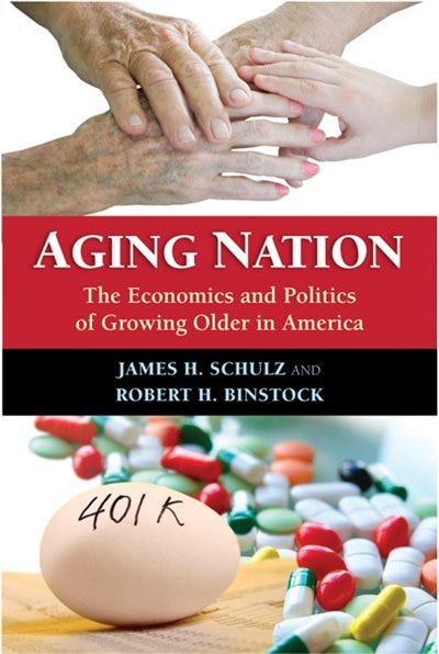 Aging Nation by James H. Schulz, Paperback | Indigo Chapters