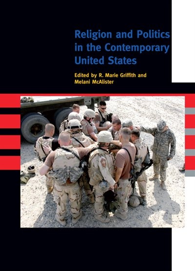 Religion And Politics In The Contemporary United States by R. Marie Griffith, Paperback | Indigo Chapters