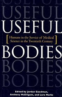 Useful Bodies by Jordan Goodman, Paperback | Indigo Chapters