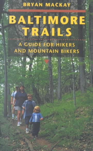 Baltimore Trails by Bryan Mackay, Paperback | Indigo Chapters
