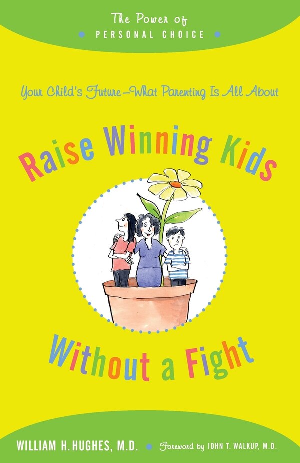Raise Winning Kids Without A Fight by William H. Hughes, Paperback | Indigo Chapters