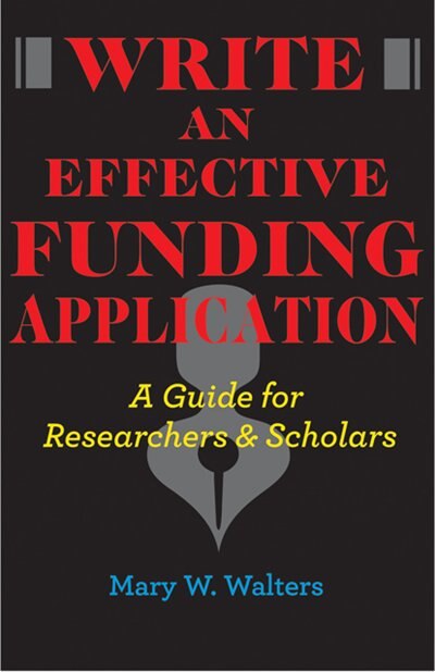 Write An Effective Funding Application by Mary W. Walters, Paperback | Indigo Chapters