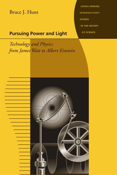 Pursuing Power And Light by Bruce J. Hunt, Paperback | Indigo Chapters