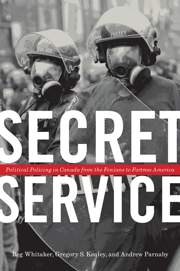 Secret Service by Reg Whitaker, Hardcover | Indigo Chapters