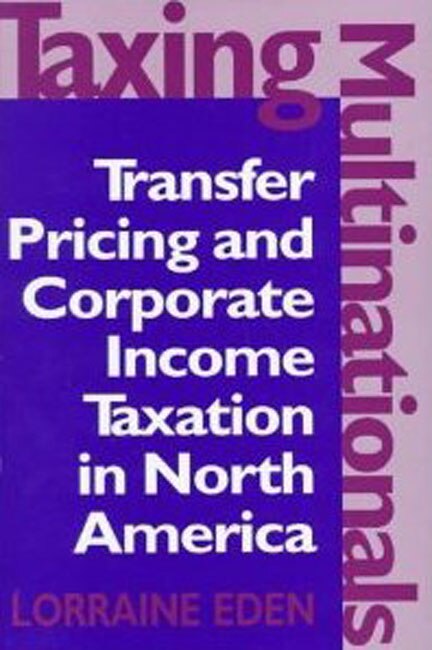 Taxing Multinationals by Lorraine Eden, Hardcover | Indigo Chapters