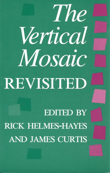 The Vertical Mosaic Revisited by Rick Helmes-Hayes, Hardcover | Indigo Chapters