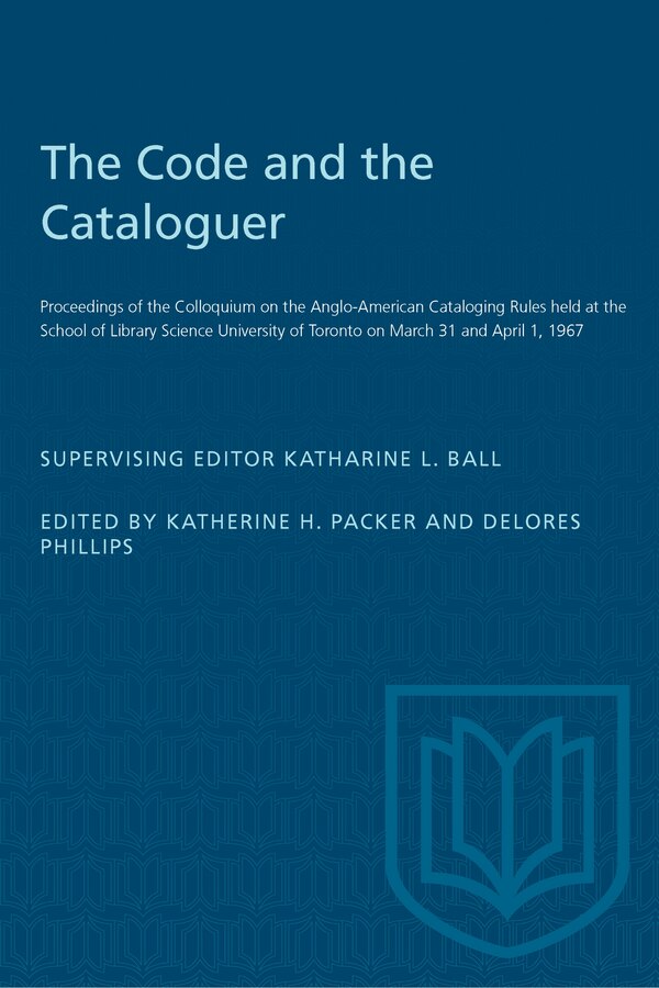 The Code and the Cataloguer by Katharine Ball, Paperback | Indigo Chapters