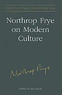 Northrop Frye on modern Culture by Estate of Northrop Estate of Northrop Frye, Hardcover | Indigo Chapters