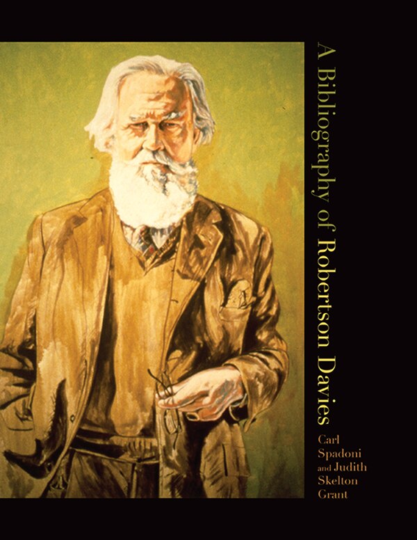 A Bibliography of Robertson Davies by Carl Spadoni, Hardcover | Indigo Chapters
