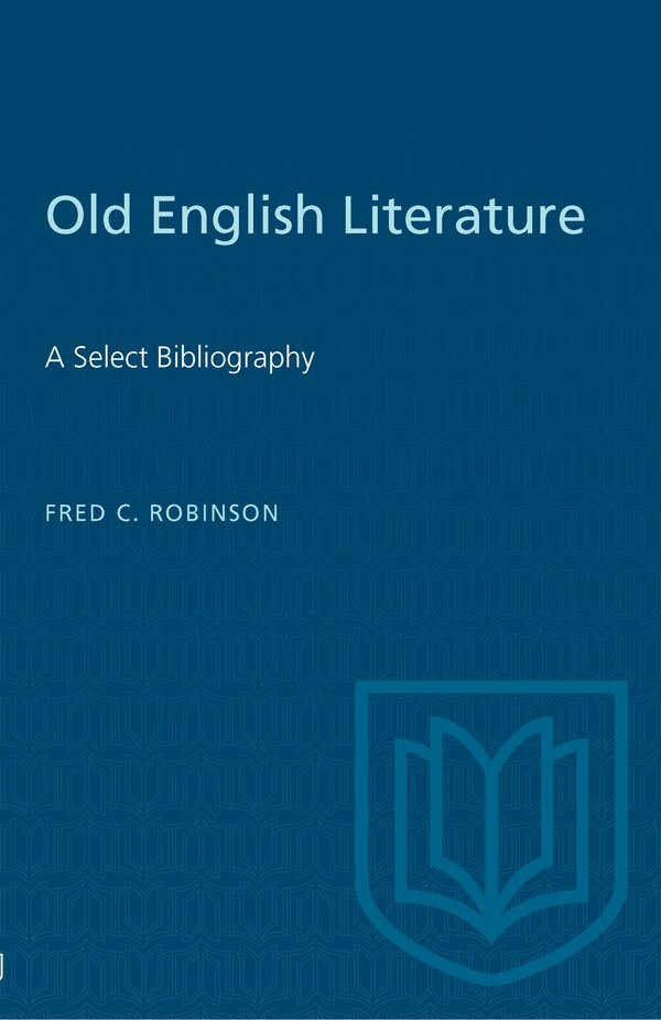 Old English Literature by Fred Robinson, Paperback | Indigo Chapters