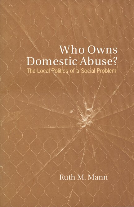 Who Owns Domestic Abuse? by Ruth Mann, Hardcover | Indigo Chapters