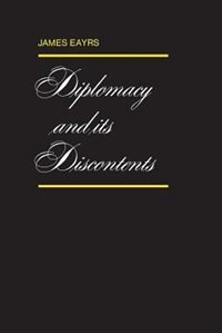 Diplomacy and its Discontents by James Eayrs, Paperback | Indigo Chapters