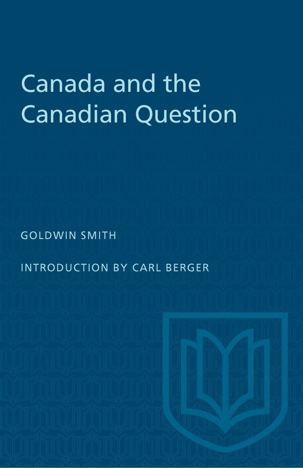 Canada and the Canadian Question by Carl Berger, Paperback | Indigo Chapters