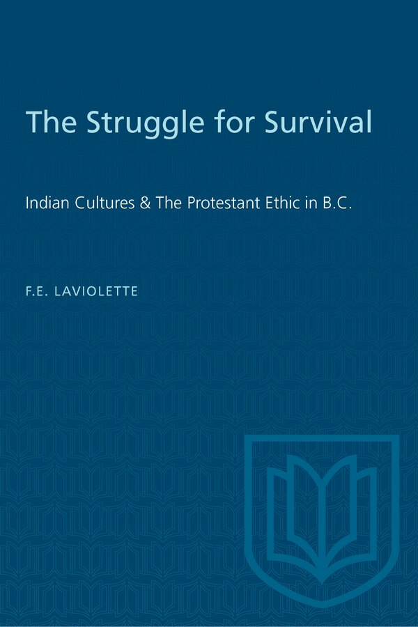 The Struggle for Survival by Forrest LaViolette, Paperback | Indigo Chapters