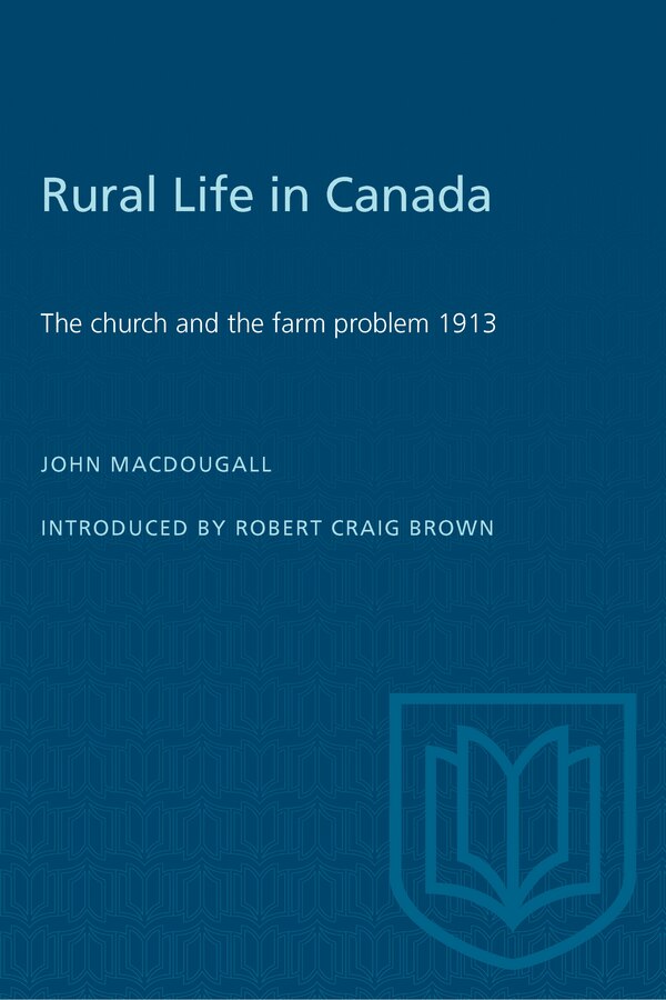 Rural Life in Canada by John MacDougall, Paperback | Indigo Chapters