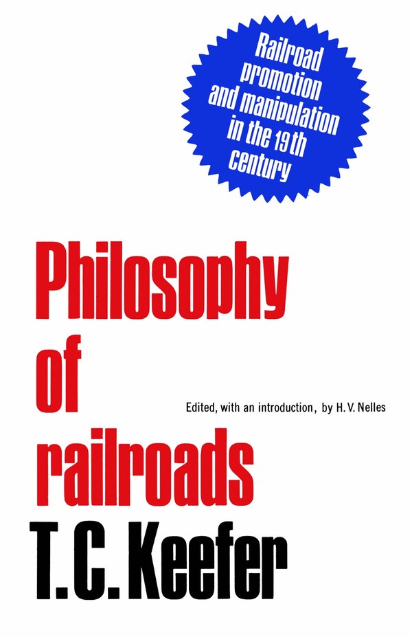 Philosophy of railroads and other essays by T.C. Keefer, Paperback | Indigo Chapters