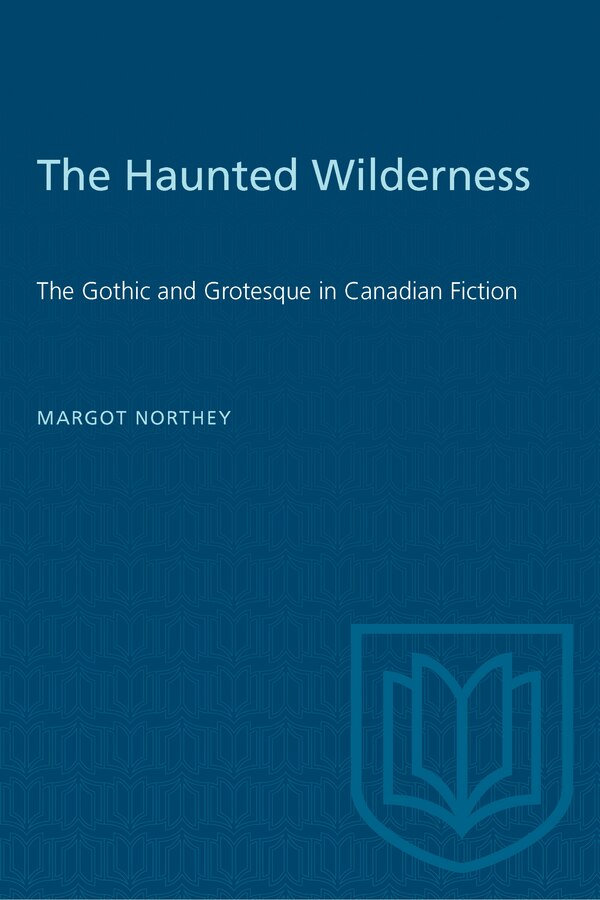 The Haunted Wilderness by Margot Northey, Paperback | Indigo Chapters