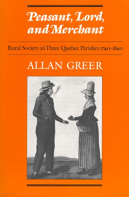 Peasant Lord and Merchant by Allan Greer, Paperback | Indigo Chapters