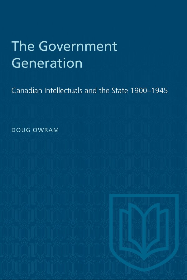 The Government Generation by Doug Owram, Paperback | Indigo Chapters