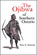 The Ojibwa of Southern Ontario by Peter S. Schmalz, Paperback | Indigo Chapters