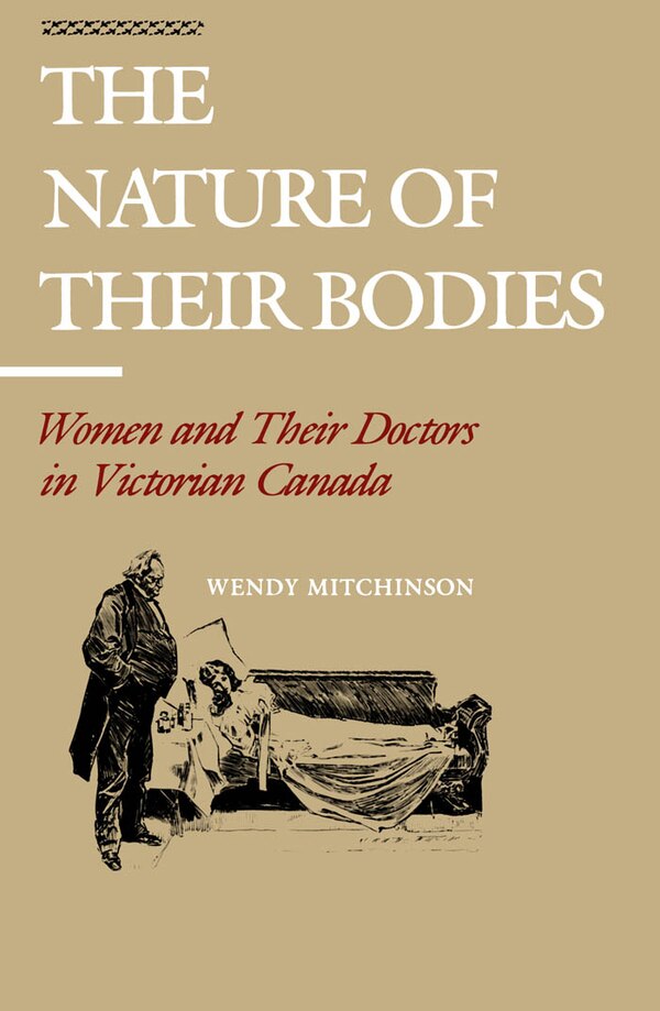The Nature of their Bodies by Wendy Mitchinson, Paperback | Indigo Chapters