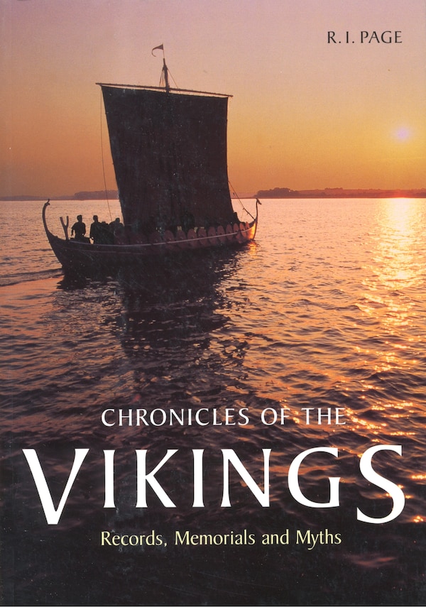 Chronicles of the Vikings by R.I. Page, Paperback | Indigo Chapters