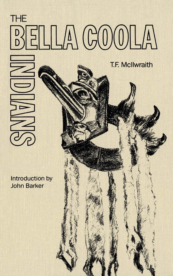 The Bella Coola Indians by T. McIlwraith, Paperback | Indigo Chapters