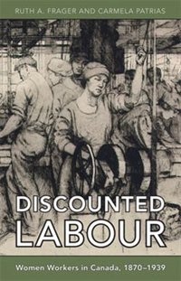 Discounted Labour by Ruth Frager, Paperback | Indigo Chapters