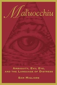Mal'uocchiu by Sam Migliore, Paperback | Indigo Chapters
