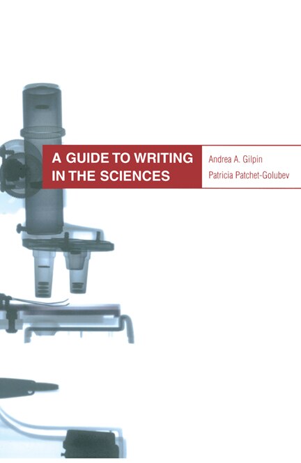 A Guide to Writing in the Sciences by Andrea Gilpin, Paperback | Indigo Chapters