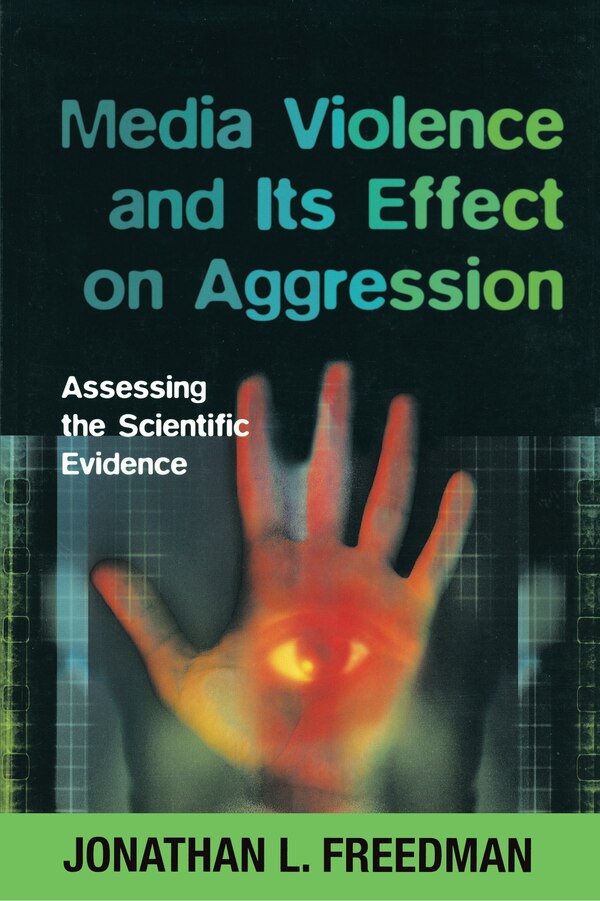 Media Violence and its Effect on Aggression by Jonathan Freedman, Paperback | Indigo Chapters