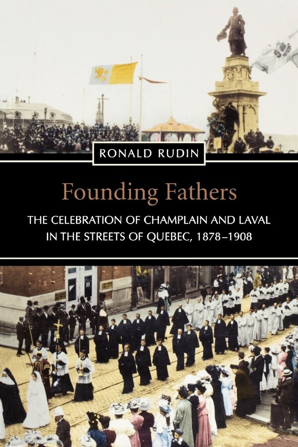 Founding Fathers by Ronald Rudin, Paperback | Indigo Chapters