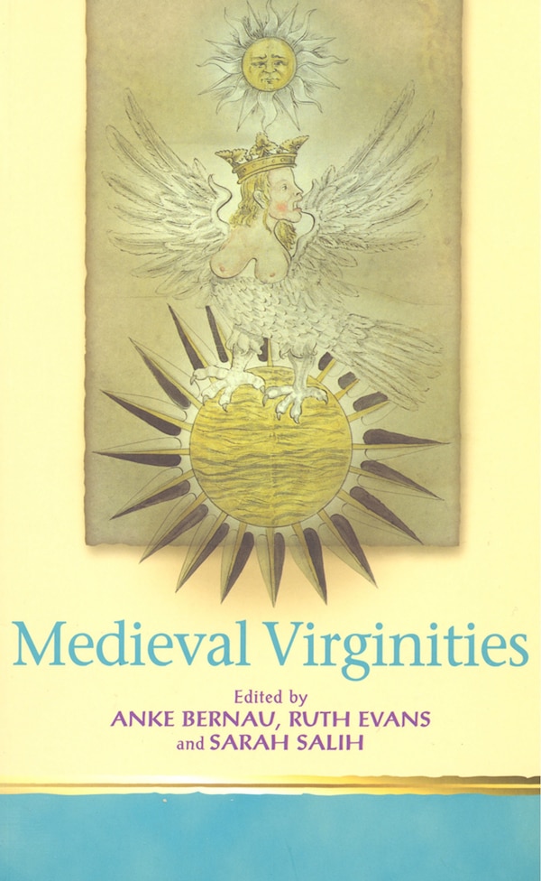 Medieval Virginities by Anke Bernau, Paperback | Indigo Chapters