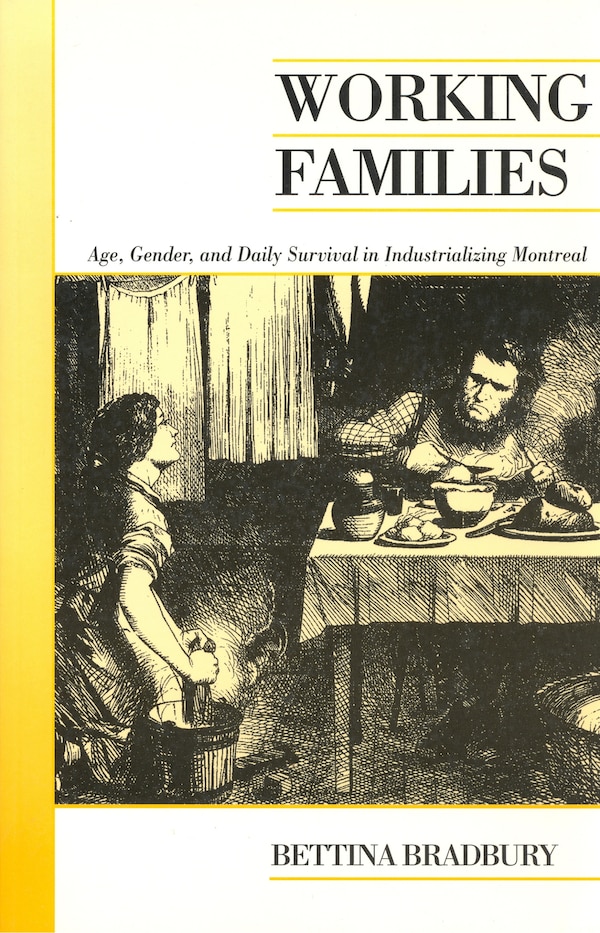 Working Families by Bettina Bradbury, Paperback | Indigo Chapters