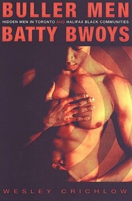 Buller Men and Batty Bwoys by Wesley Crichlow, Hardcover | Indigo Chapters