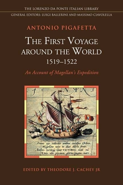 The First Voyage around the World 1519-1522 by Antonio Pigafetta, Hardcover | Indigo Chapters