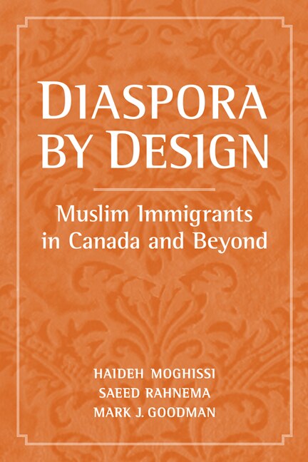 Diaspora by Design by Haideh Moghissi