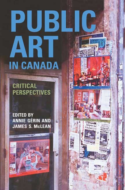 Public Art in Canada by Annie Gérin, Paperback | Indigo Chapters