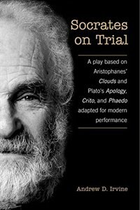 Socrates on Trial by A.D. Irvine, Hardcover | Indigo Chapters