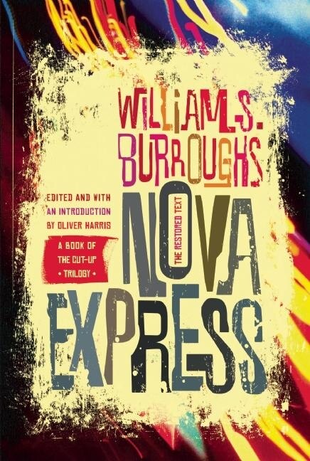 Nova Express by William S. Burroughs, Paperback | Indigo Chapters