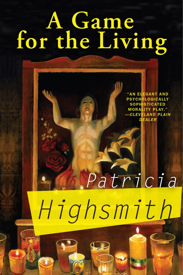 A Game for the Living by PATRICIA HIGHSMITH, Paperback | Indigo Chapters