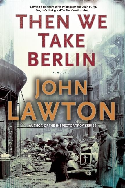 Then We Take Berlin by John Lawton, Paperback | Indigo Chapters