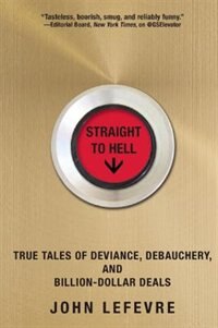 Straight to Hell by John LeFevre, Hardcover | Indigo Chapters