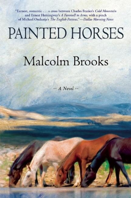 Painted Horses by Malcolm Brooks, Paperback | Indigo Chapters