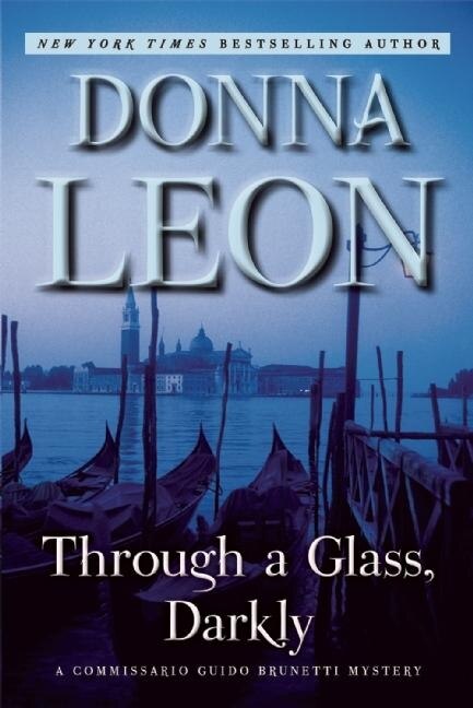 Through A Glass Darkly by Donna Leon, Paperback | Indigo Chapters