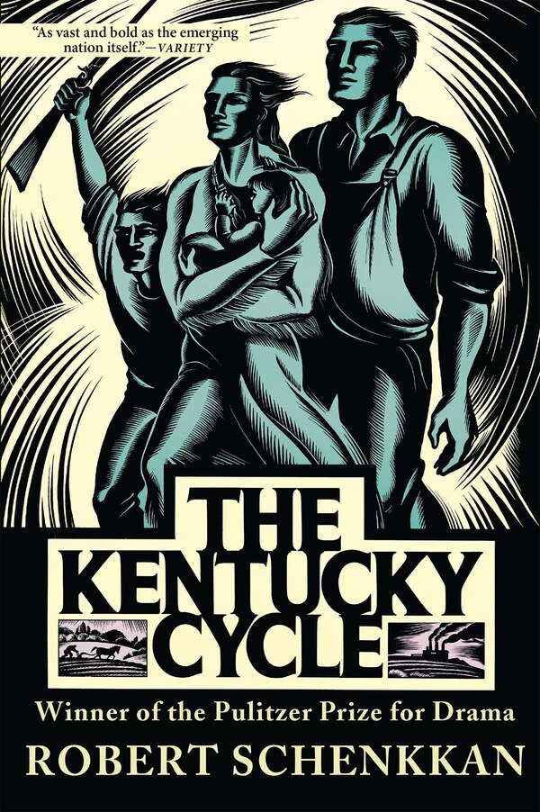 The Kentucky Cycle by Robert Schenkkan, Paperback | Indigo Chapters