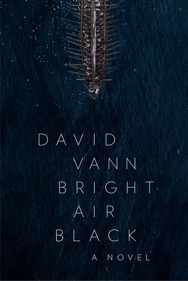 Bright Air Black by David Vann, Paperback | Indigo Chapters